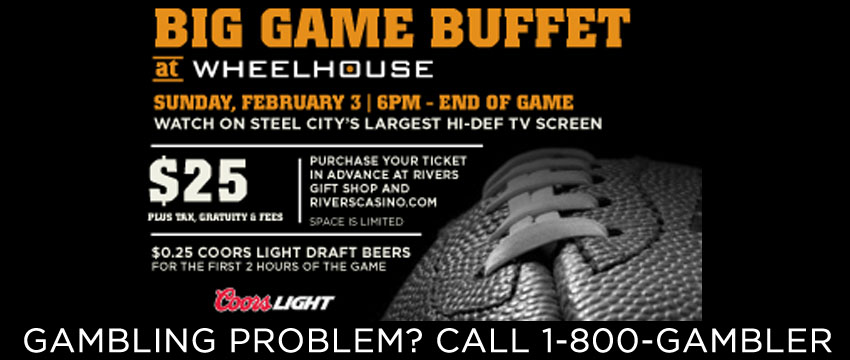 Tickets for Big Game Buffet at the Wheelhouse in Pittsburgh from ShowClix