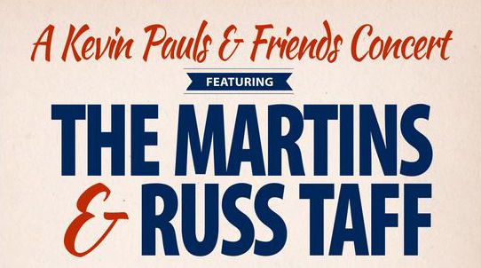 Tickets for Kevin Pauls & Friends with The Martins & Russ Taff