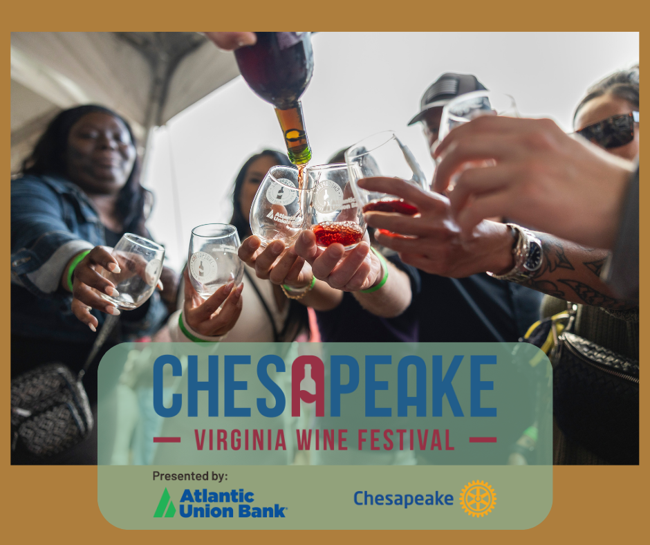 Tickets for 2025 Chesapeake Virginia Wine Festival
