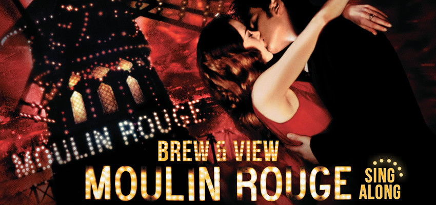 Tickets for Brew & View: Moulin Rouge Sing-Along in Toronto from Ticketwise