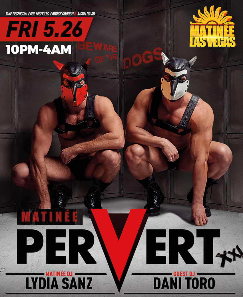 Tickets for Friday Night Party - Pervert in Las Vegas from Matinee