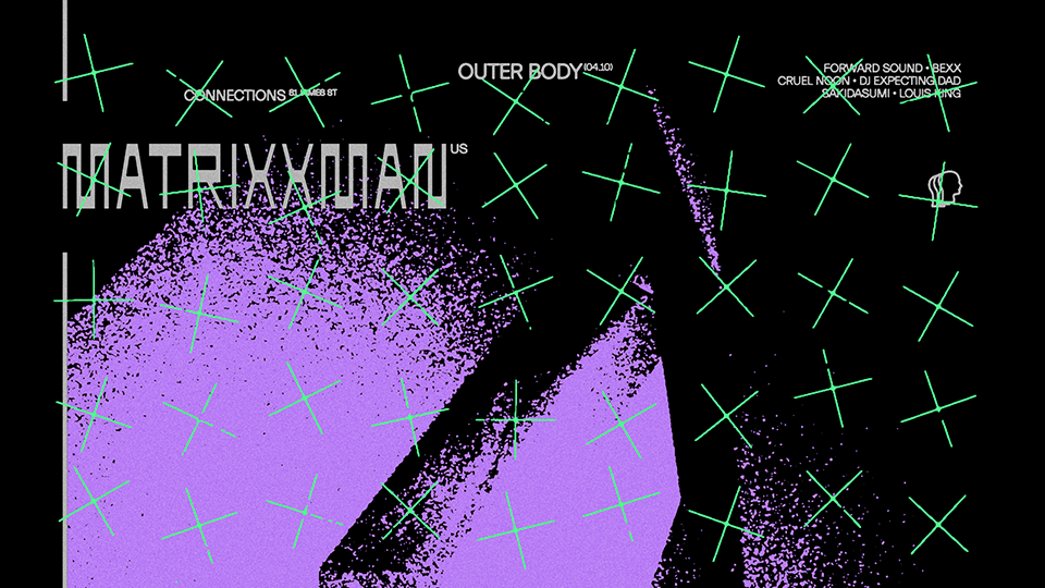 Tickets for Outer Body ▻ Matrixxman (USA)