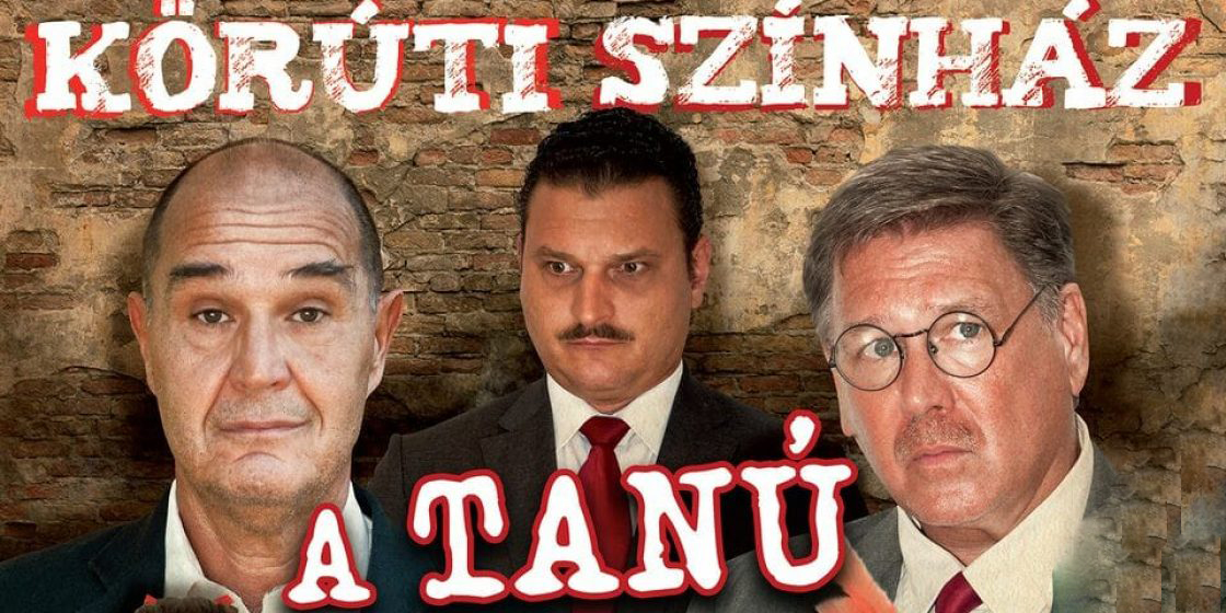 Tickets for Körúti Színház - A Tanú in Komárom from FUNCODE