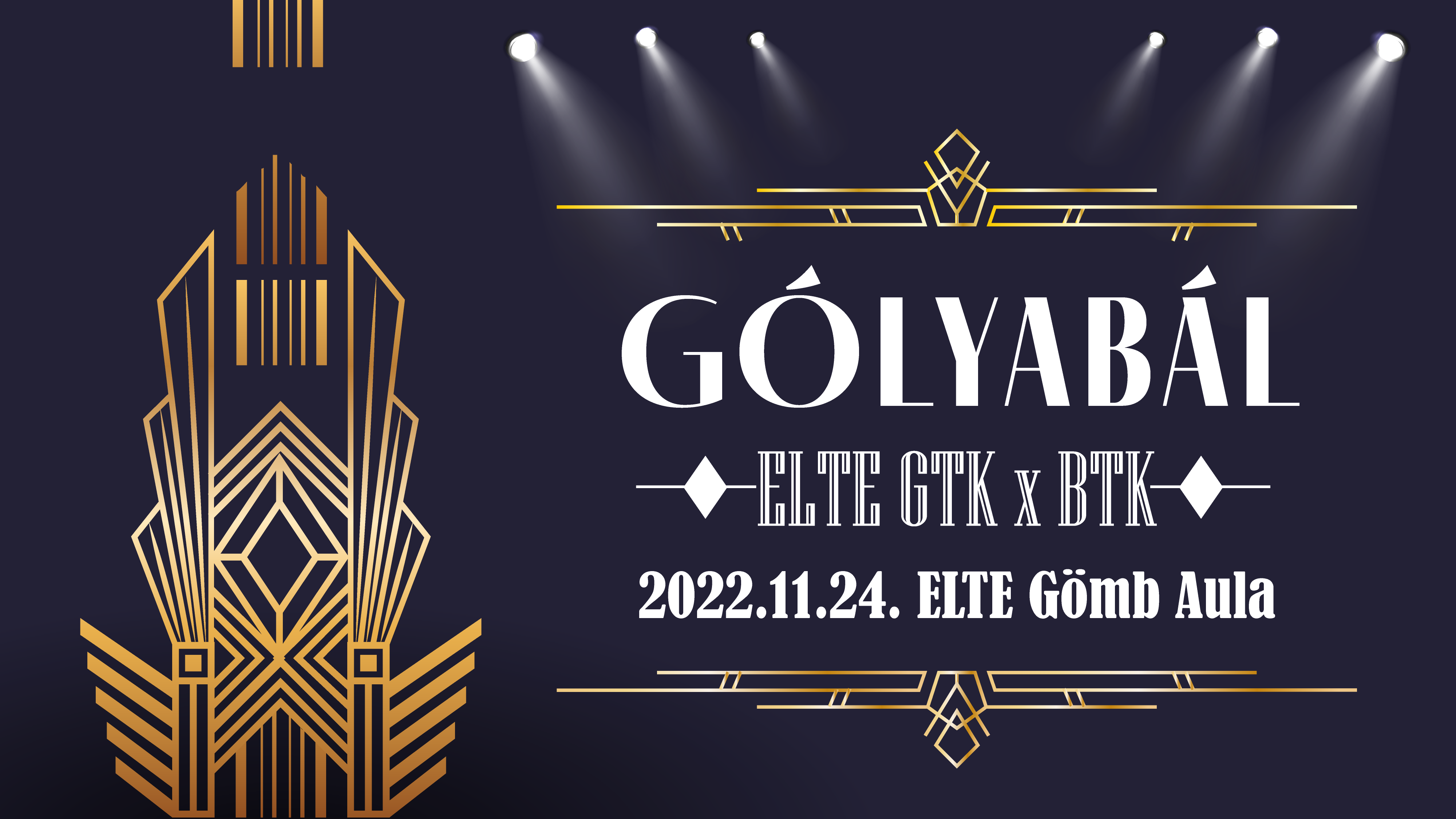 Jegyek a(z) ELTE GTK x BTK Gólyabál 2022 in Budapest rendezvényre
