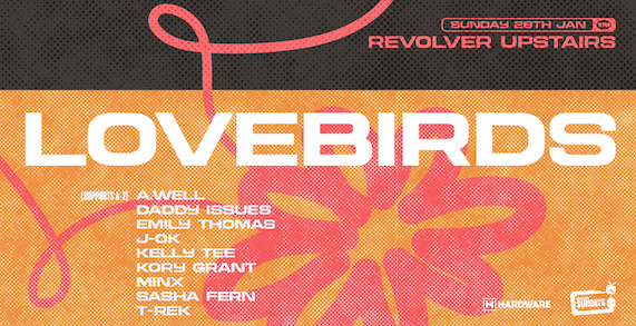 Tickets for Lovebirds - Revolver Sundays in Prahran from Ticketbooth