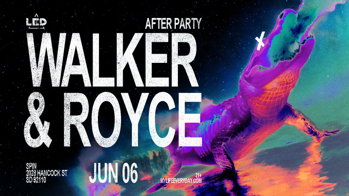 Tickets for LED presents WALKER & ROYCE [AFTER PARTY] at Spin Nightclub in San Diego from Showclix