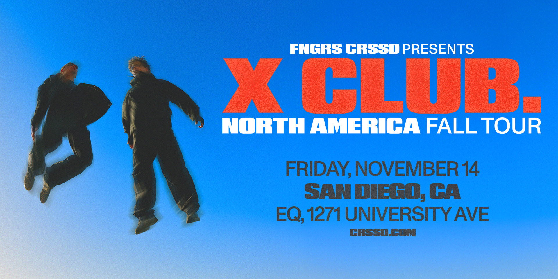Tickets for FNGRS CRSSD presents X CLUB. at EQ in San Diego from Showclix