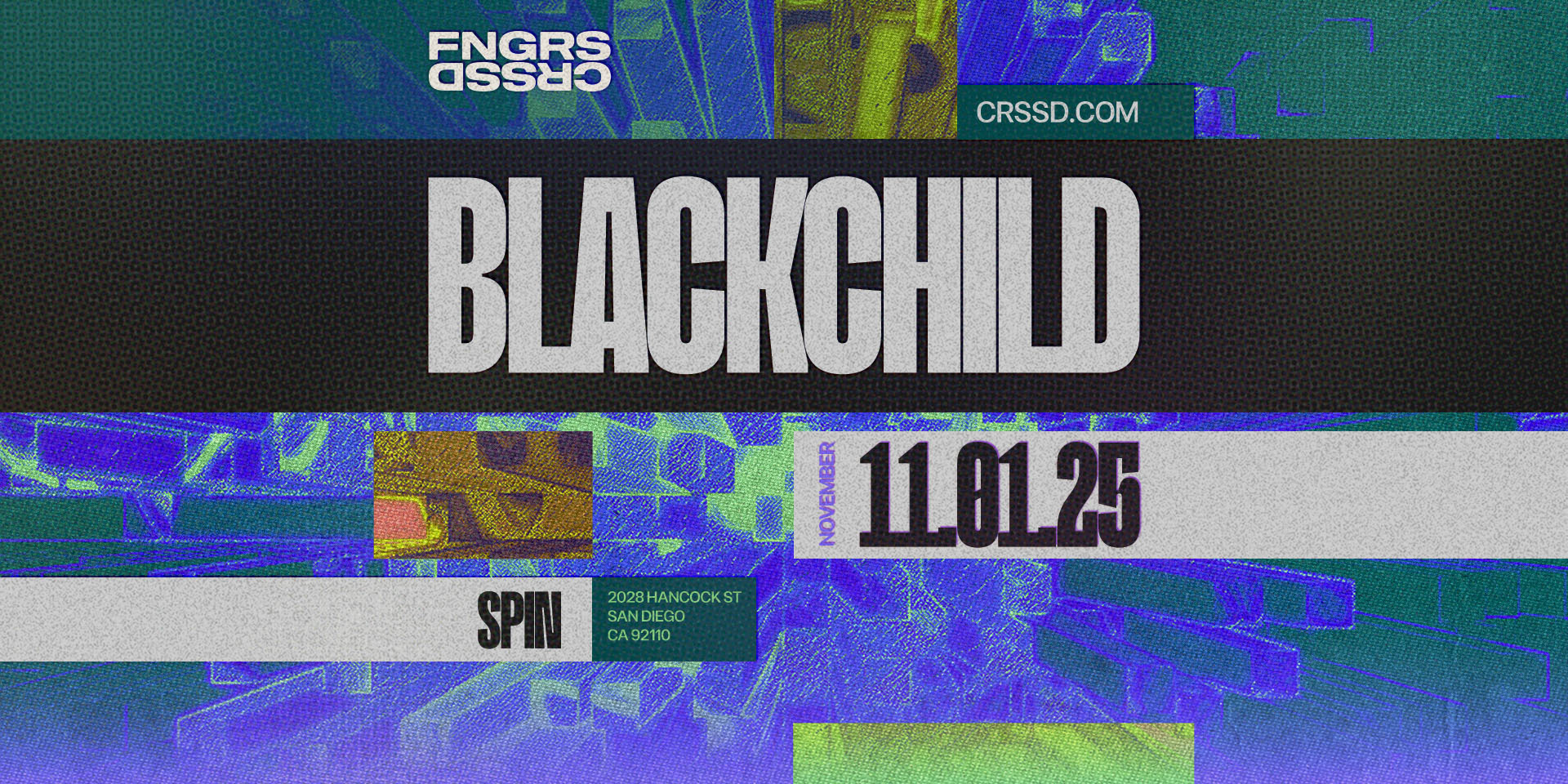 Tickets for FNGRS CRSSD presents BLACKCHILD at Spin Nightclub in San Diego from Showclix