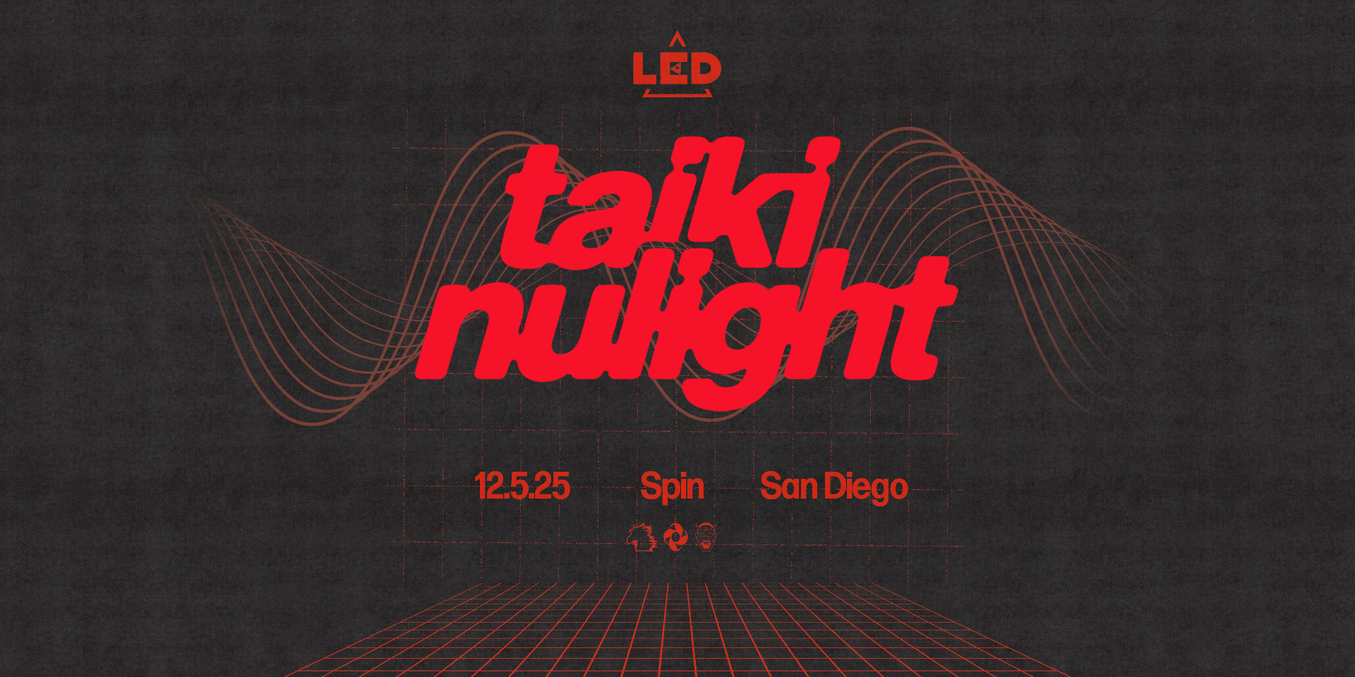 Tickets for LED presents Taiki Nulight  at Spin Nightclub in San Diego from Showclix