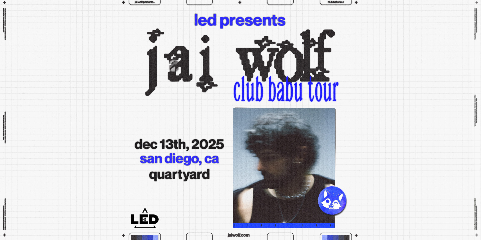 Tickets for LED Presents JAI WOLF at Quartyard in San Diego from Showclix