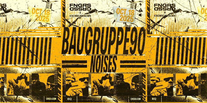 Tickets for FNGRS CRSSD x KNOWNUNKNOWN presents BAUGRUPPE90 at EQ in San Diego from Showclix