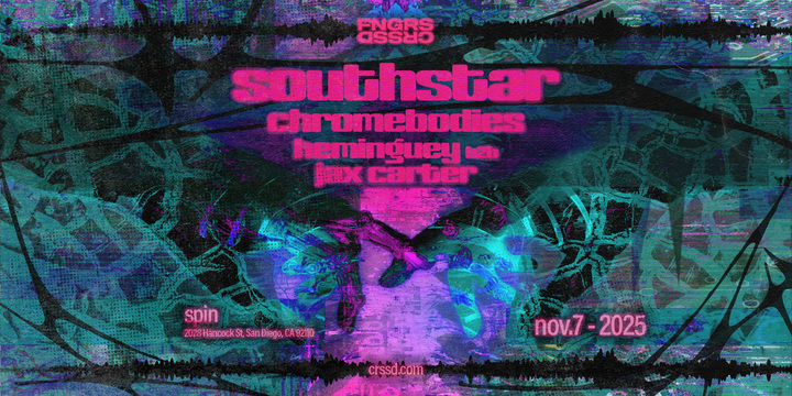 Tickets for FNGRS CRSSD presents SOUTHSTAR + CHROMEBODIES at Spin Nightclub in San Diego from Showclix