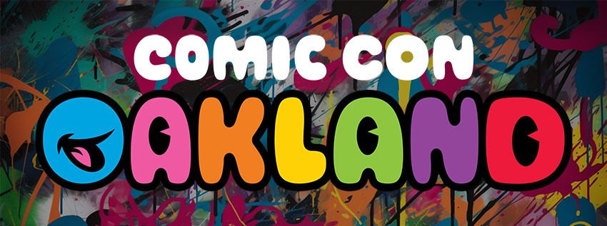 Tickets for Comic Con Oakland 2026
