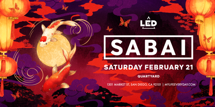 Tickets for LED presents SABAI at Quartyard in San Diego from Showclix