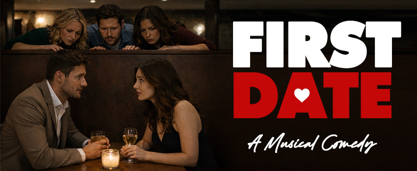 Tickets for First Date: A Musical Comedy