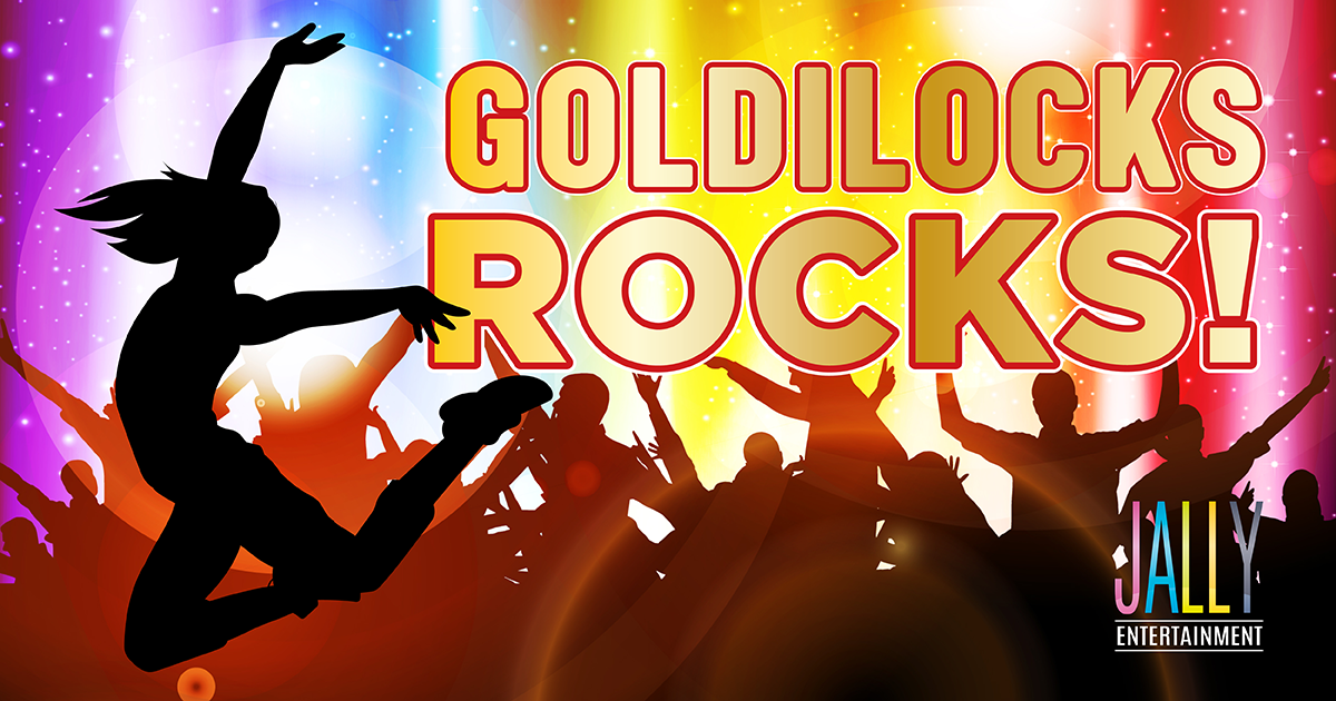 Tickets for Goldilocks Rocks