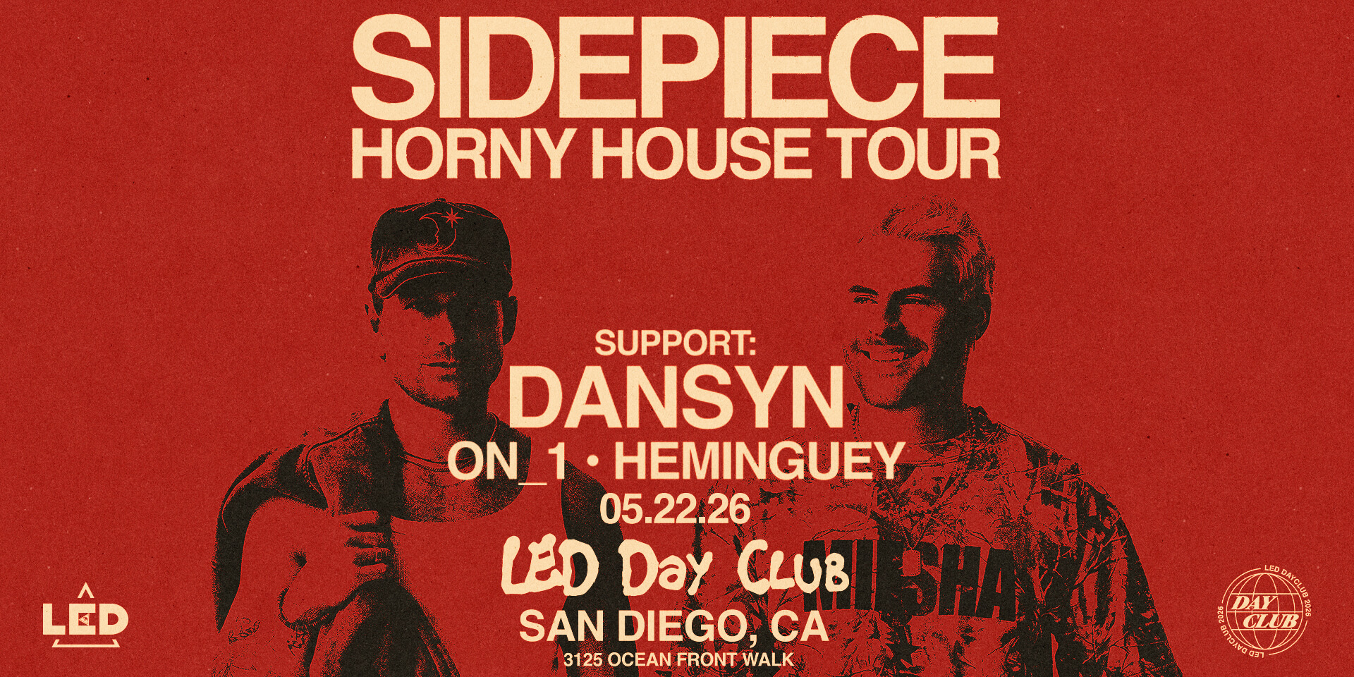 Tickets for LED presents SIDEPIECE + DANSYN at LED Day Club in San
