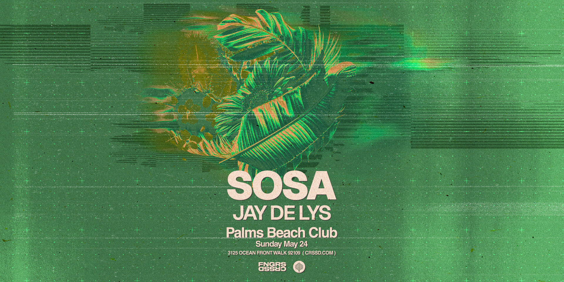Tickets for FNGRS CRSSD presents SOSA + JAY DE LYS at Palms Beach Club