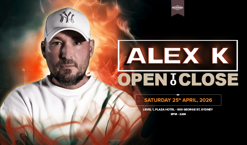 Alex K - Open to Close