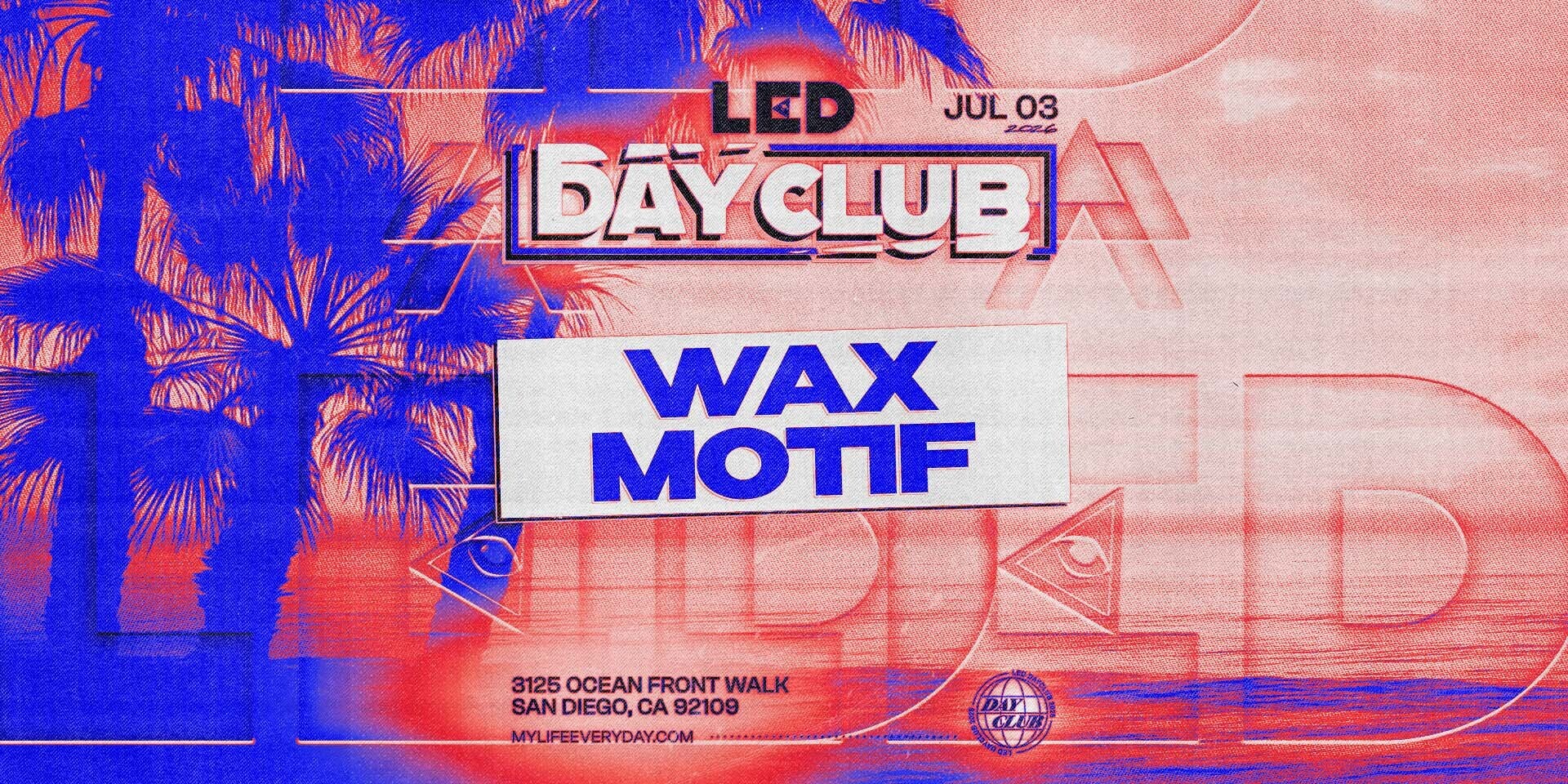 Tickets for LED presents WAX MOTIF at LED Day Club
