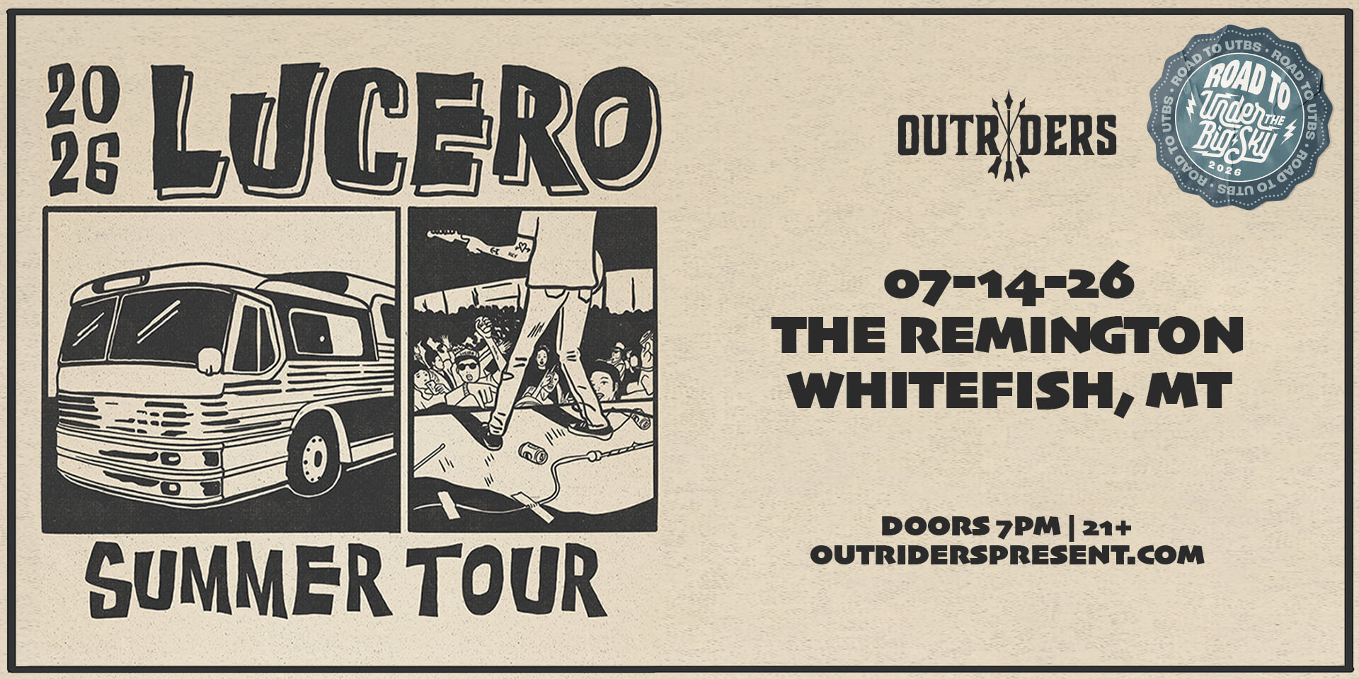 Tickets for Outriders present Road to Under the Big Sky with LUCERO at The Remington