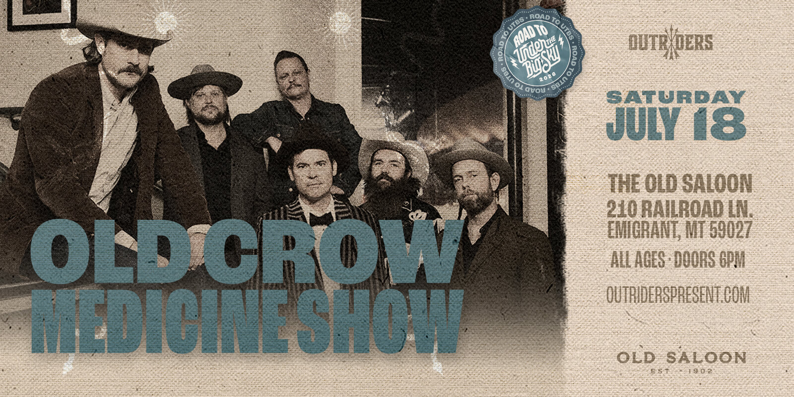 Tickets for Outriders present Road to Under the Big Sky w/ OLD CROW MEDICINE SHOW and Madeline Hawthorne at The Old Saloon