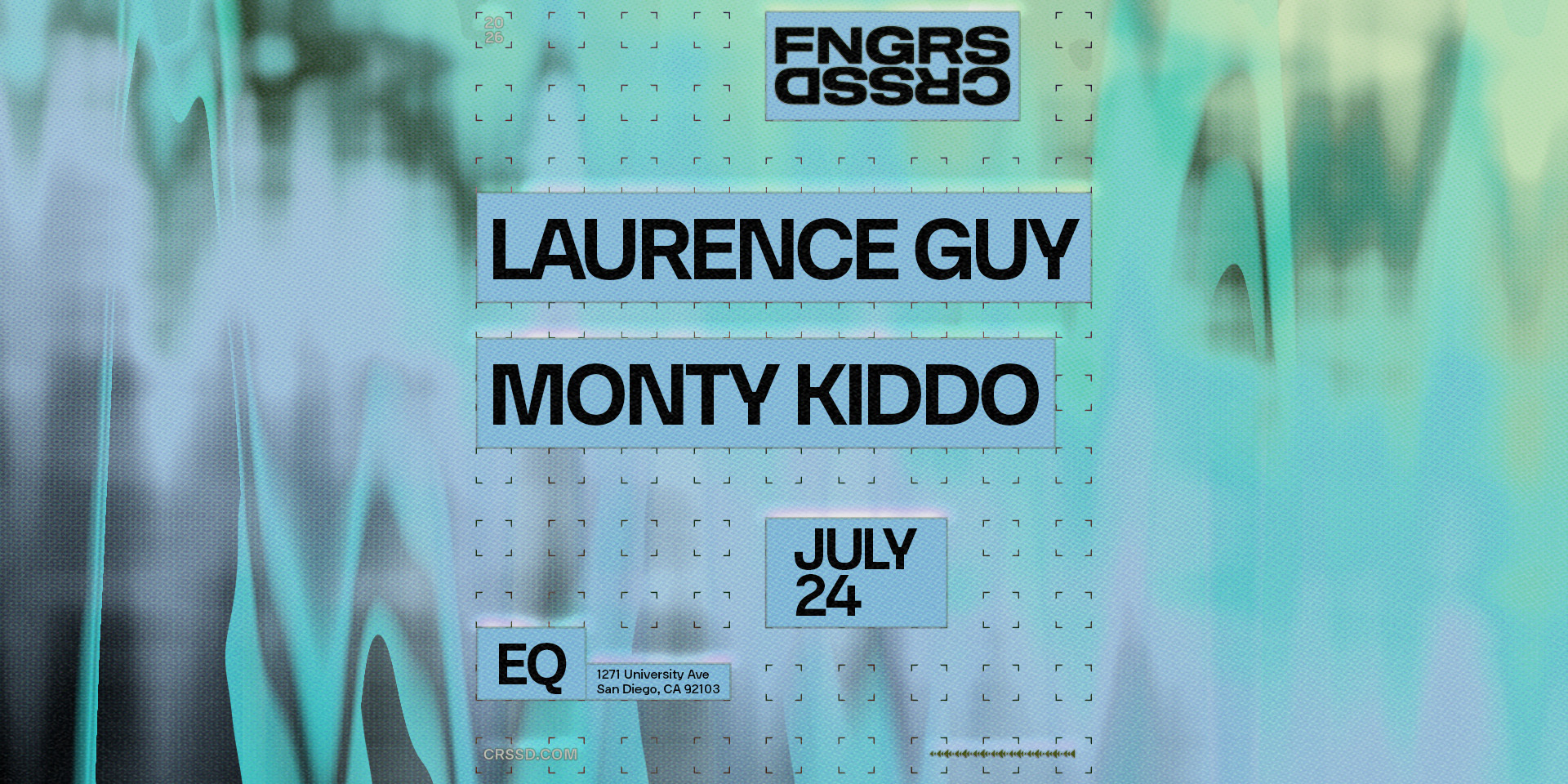 Tickets for FNGRS CRSSD presents LAURENCE GUY + MONTY KIDDO at EQ