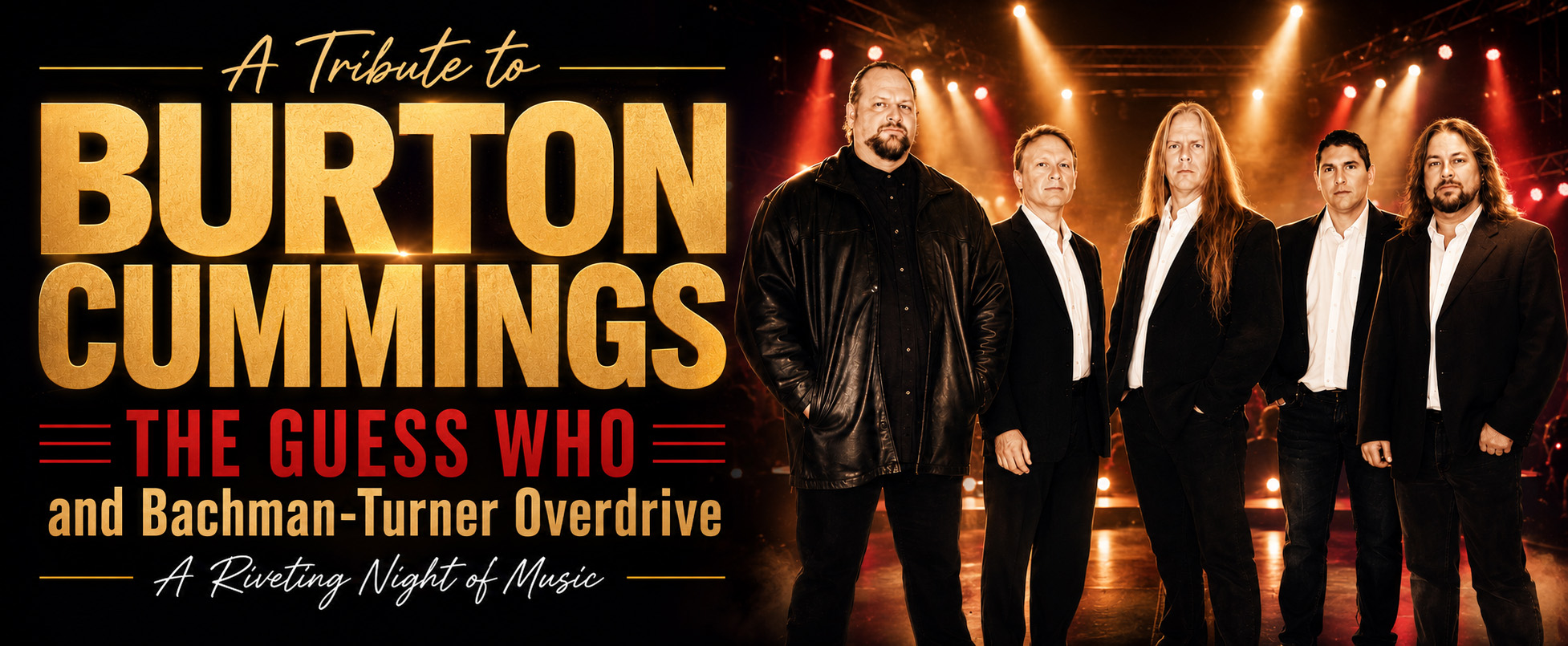 Tickets for Tribute to Burton Cummings