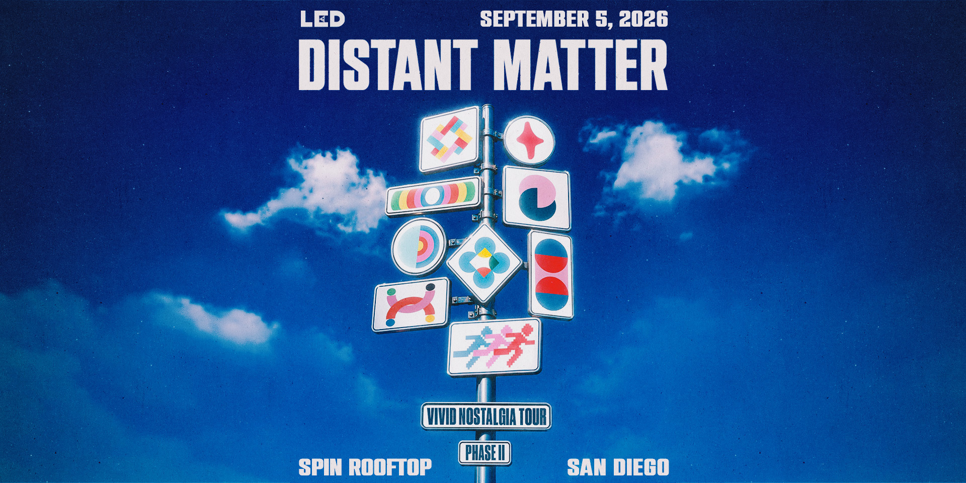 Tickets for LED presents DISTANT MATTER at Spin Rooftop