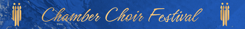 Tickets for Chamber Choir Festival