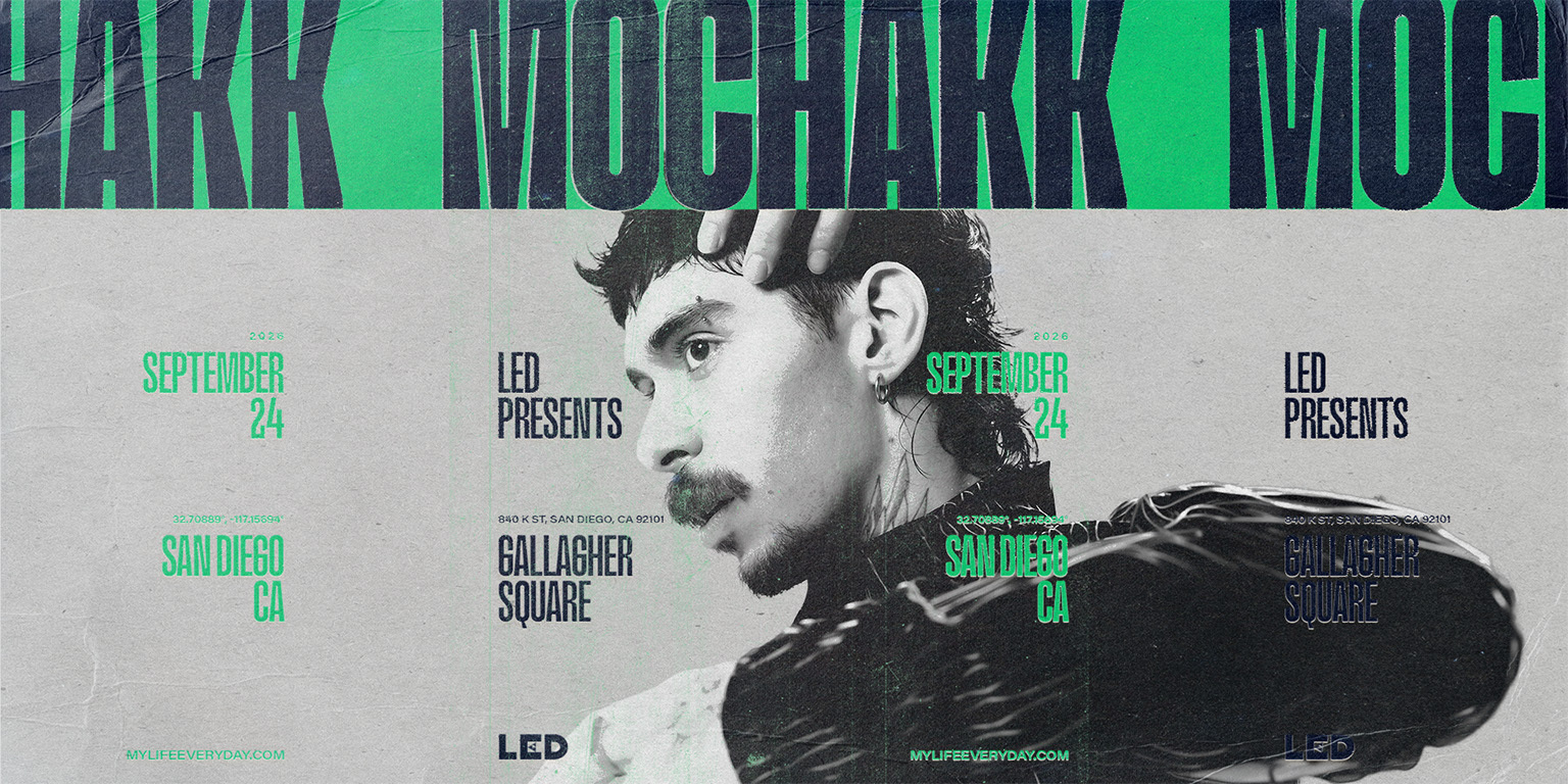 Tickets for LED Presents MOCHAKK + more at Gallagher Square &ndash; Petco Park