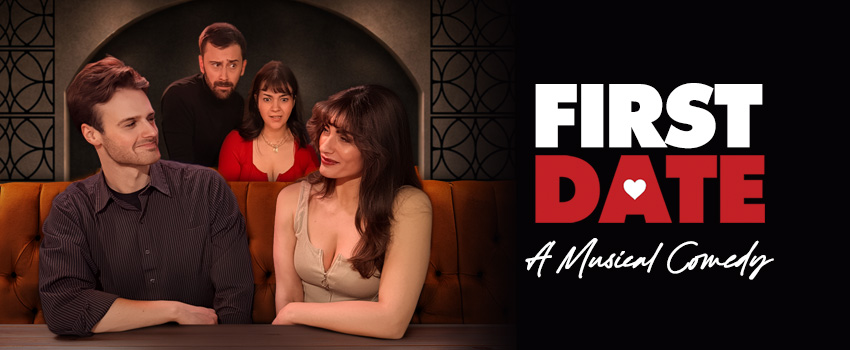 Tickets for First Date: A Musical Comedy