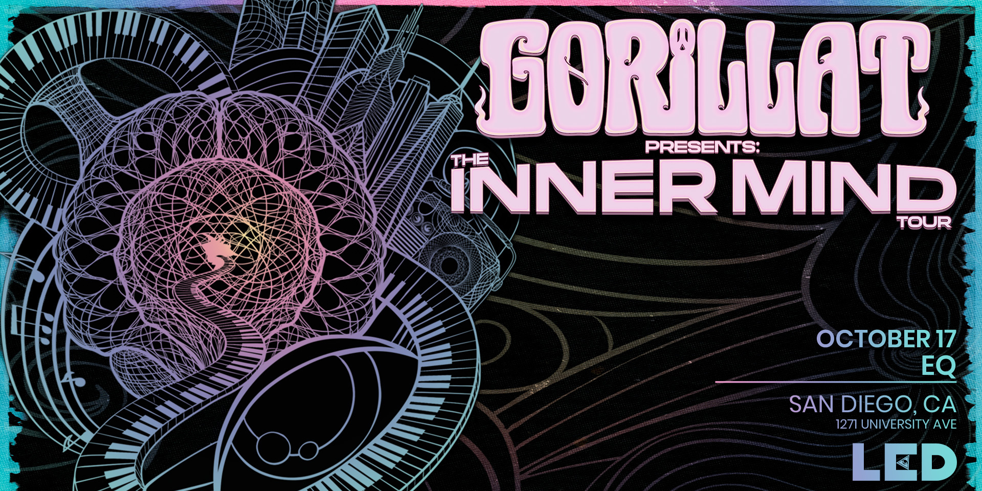 Tickets for LED presents GorillaT: The Inner Mind Tour at EQ