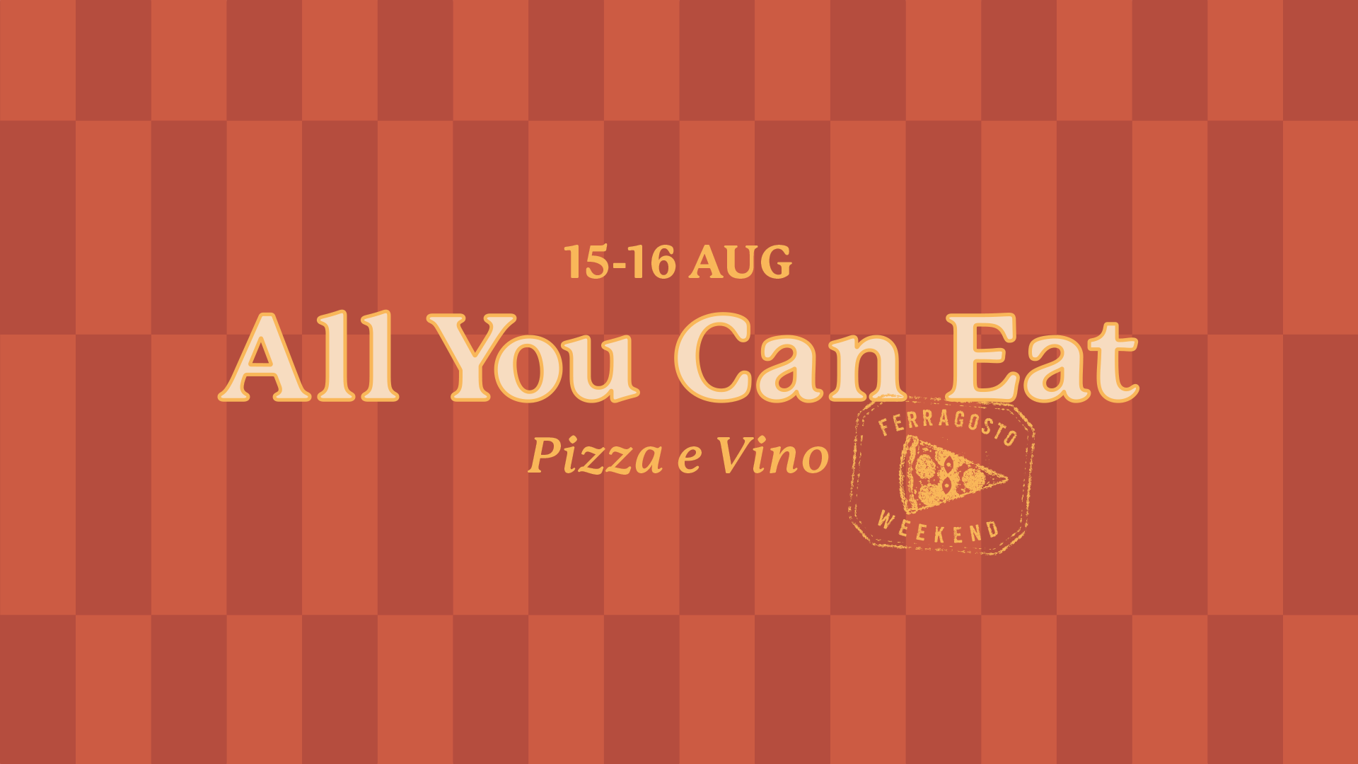 All You Can Eat - Pizza and Vino