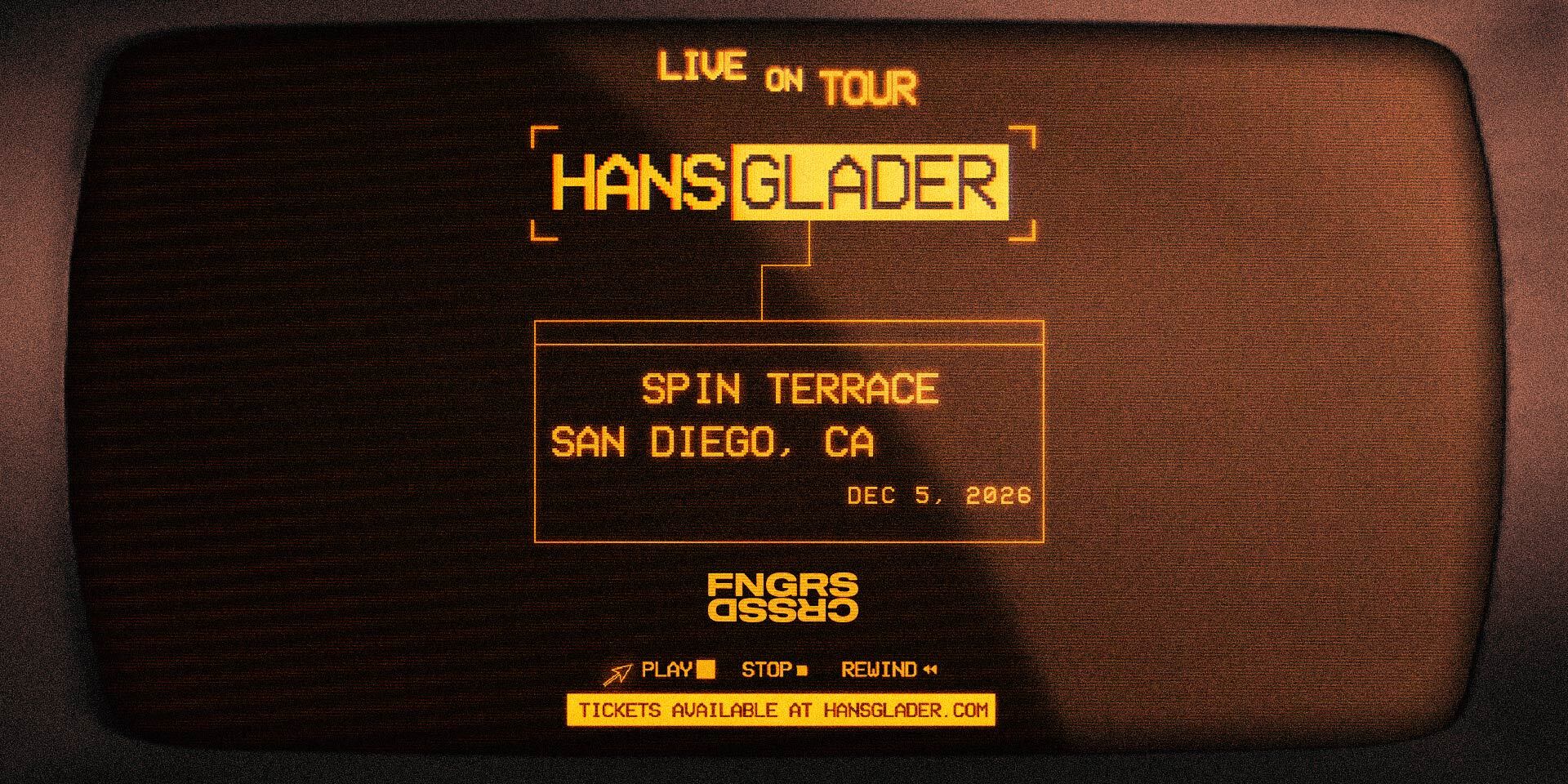 Tickets for FNGRS CRSSD presents HANS GLADER at Spin Terrace