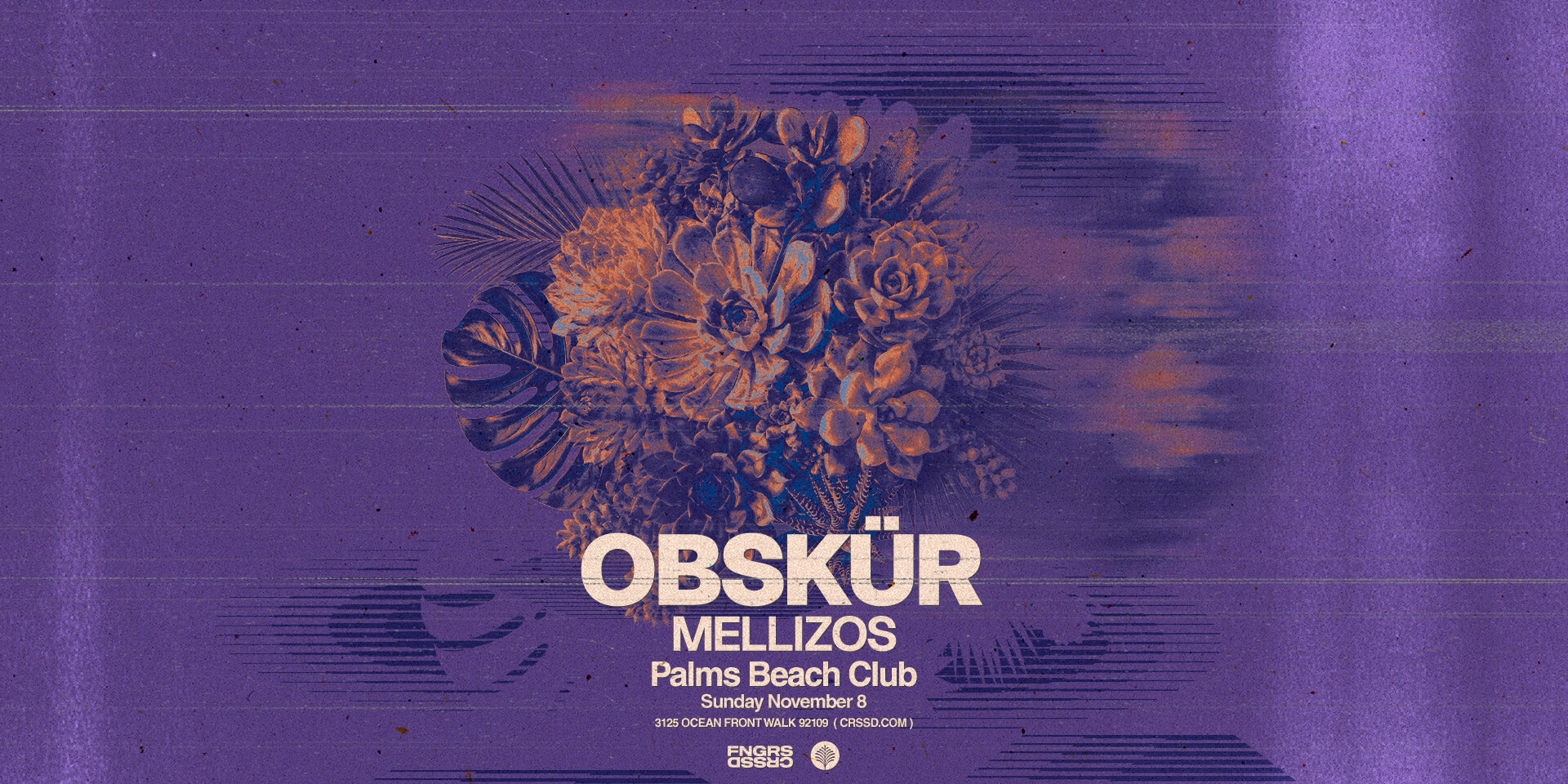 Tickets for FNGRS CRSSD presents OBSK&Uuml;R + MELLIZOS at Palms Beach Club