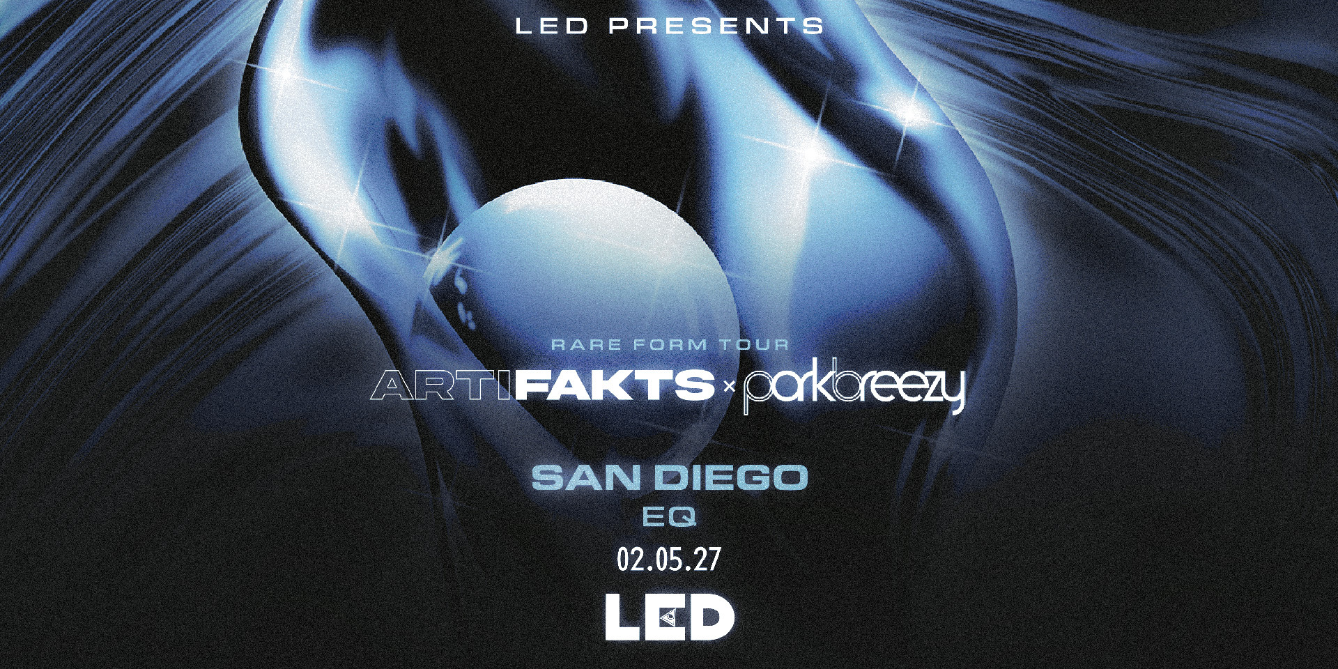 Tickets for LED presents ARTIFAKTS x PARKBREEZY at EQ