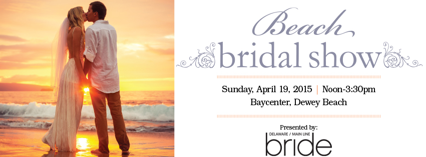 Tickets for Delaware Today Beach Bridal Show in Lewes from Today Media